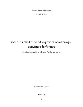 Sličnosti i razlike između ugovora o faktoringu i ugovora o forfetingu