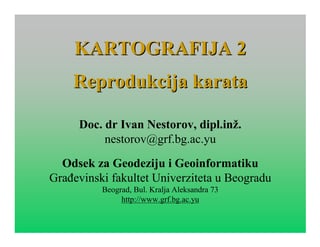Kartografija – reprodukcija karata