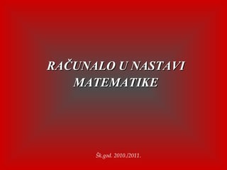 Primjena računara i interneta u nastavi matematike