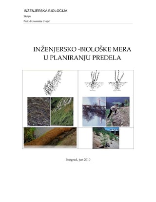 Inženjersko-biološke mere u planiranju predela (deo 5)