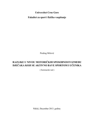 Razlike u novou motoričkih sposobnosti između dječaka koji se aktivno bave sportom i učenika
