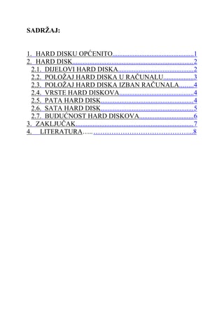 Hard disk: komponente, vrste i budućnost