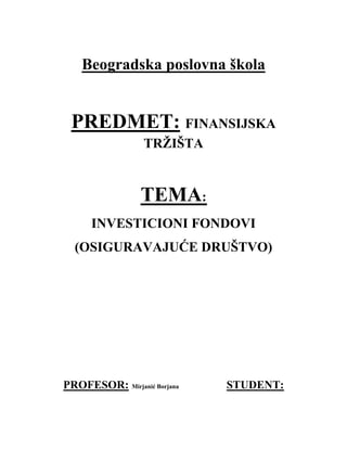 Investicioni fondovi – Osiguravajuće društvo