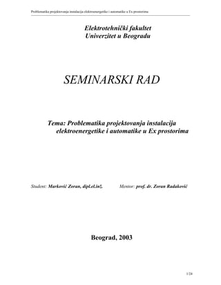 Problematika projektovanja instalacija elektroenergetike i auto matike u Ex prostorima