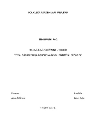 Organizacija policije na nivou entiteta BiH i Brčko distrikta