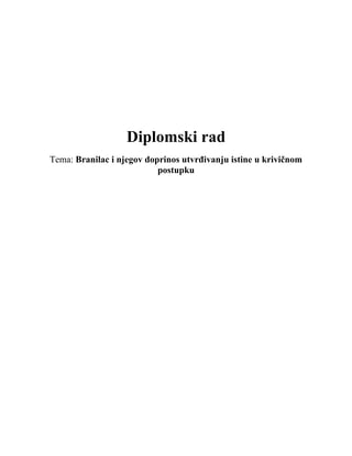 Branilac i njegov doprinos utvrđivanju istine u krivičnom postupku