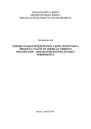 Emisija stakleničkih plinova kod cestovnog prometa i načelne mjere za njihovo smanjivanje – Dosadašnji razvoj, stanje i perspektiva