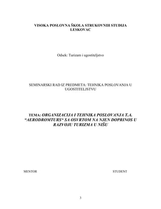 Organizacija i tehnika  poslovanja T.A. “AERODROMTURS“ saosvrtom na njen doprinos u razvoju turizma u Nišu