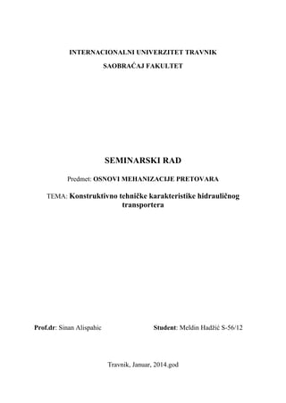 Konstruktivno tehničke karakteristike hidrauličnog transportera