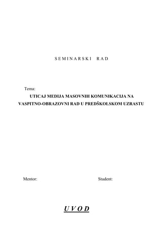 Uticaj medija masovnih komunikacija na vaspitno-obrazovni rad u predškolskom uzrastu