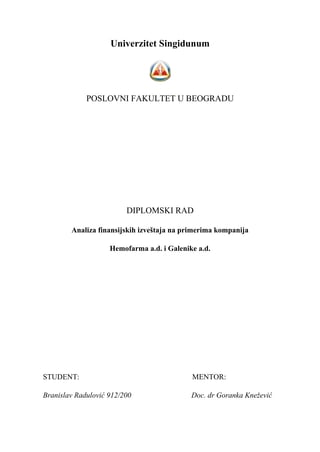 Analiza finansijskih izvestaja na primerima kompanija Hemofarm a.d. i Galenika a.d