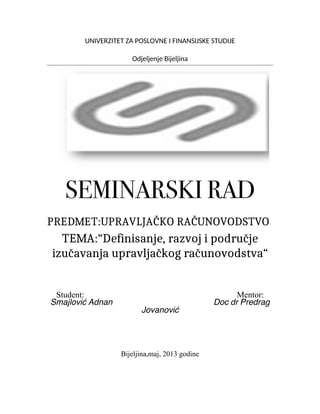 Definisanje, razvoj i područje izučavanja upravljačkog računovodstva