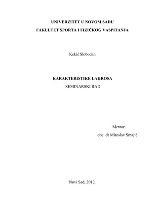 Karakteristike lakrosa