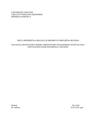 Kauzalna povezanost između objektivnog finansijskog izveštavanja i revitalizovanog poverenja u reviziju