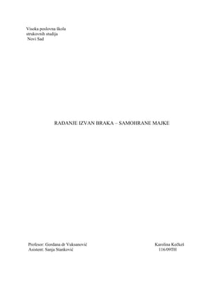 Radjanje izvan braka,samohrane majke