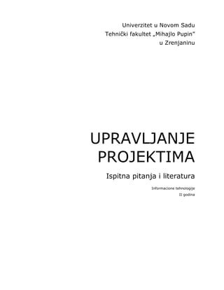 Upravjanje projektima (Ispitna pitanja i literatura-skripta 2013)