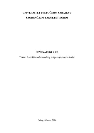 Aspekti međunarodnog osiguranja vozila i robe