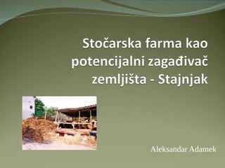 Stočarska farma kao potencijalni zagađivač – Stajnjak