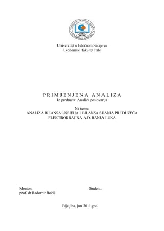 Analiza biansa uspjeha i bilansa stanja preduzeća Eektrokrajina A.D. Banja Luka