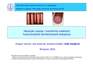 Hemijski sastav i nutritivna vrednost funkcionalnih fermentisanih kobasica