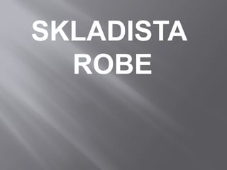 Skladišta robe