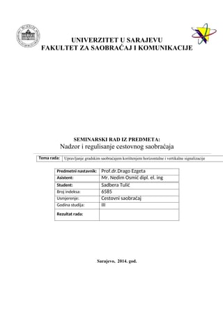Upravljanje gradskim saobraćajem korištenjem horizontane i vertikalne signalizacije