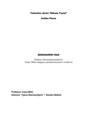 Oblici ulaganja u preduzeću(utrošci i troškovi)