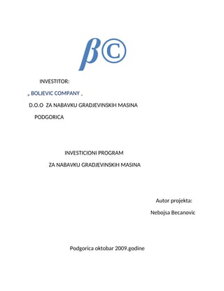 Biznis plan- Investicioni program za nabavku građevinskih mašina