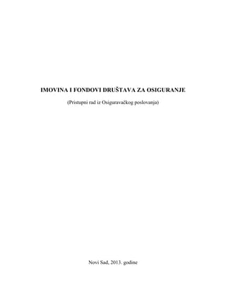 Imovina i fondovi društava za osiguranje