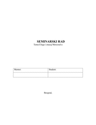 Uloga i značaj Merkosura: analiza ekonomske integracije