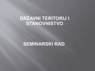 Državni teritorij i stanovništvo