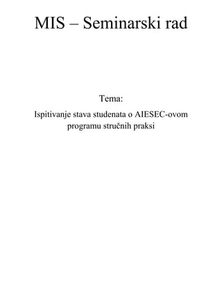 Istraživanje tržišta – Ispitivanje stava studenata o AIESEC-ovom programu stručnih praksi