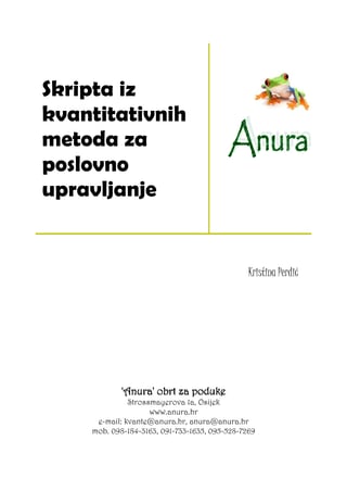 Skripta iz  kvantitativnih  metoda za  poslovno  upravljanje