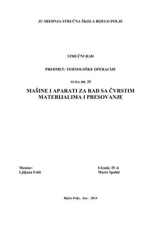 Mašine i aparati za rad sa čvrstim materijama i presovanje