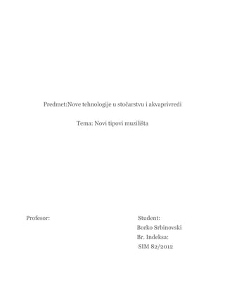 Novi tipovi muzilišta