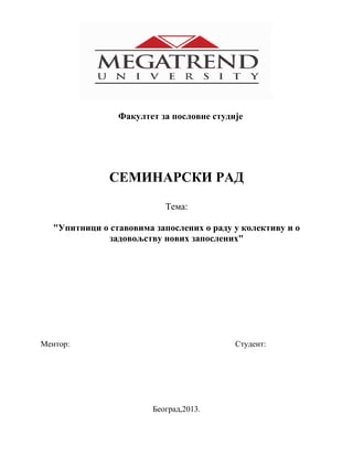 Upitnici o stаvovimа zаposlenih o rаdu u kolektivu i o zаdovoljstvu novih zаposlenih