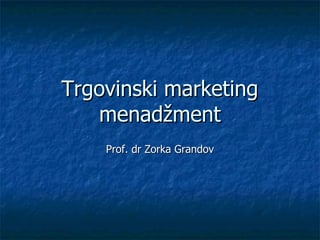 Trgovinski marketing menadžment