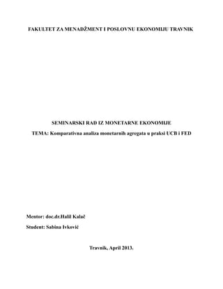 Komparativna analiza monetarnih agregata u praksi UCB i FED