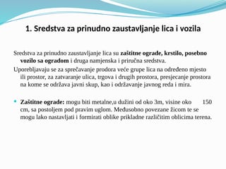 Upotreba sredstava za prinudno zaustavljanje lica i vozila, Upotreba hemiskih sredstava, Upotreba vatrenog oruzja (prezentacija)