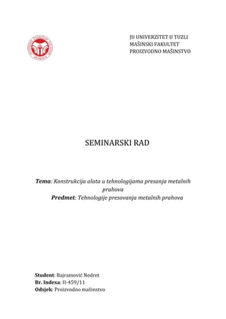 Konstrukcija alata u tehnologijama presanja metalnih prahova