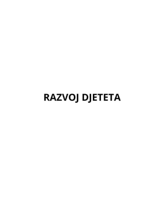 Razvoj deteta – opšte karakteristike u ranom postnatalnom