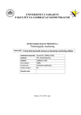 Utucaj informacionog sistema na donošenja marketing oduka