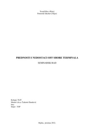 Prednosti i nedostaci off shore terminala