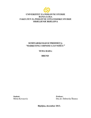 Brend: seminarski rad iz marketinga i odnosa s javnošću