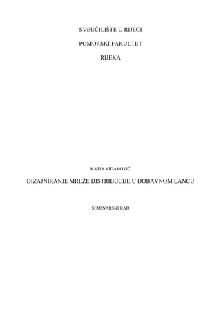 Dizajniranje distribucijske mreže u dobavnom lancu