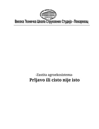 Prljavo ili čisto nije isto