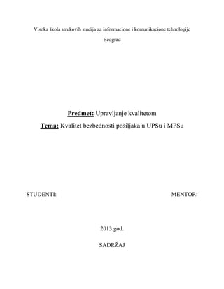 Kvalitet bezbednosti pošiljaka u UPSu i MPSu