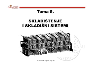 Skladištenje i skladišni sistemi