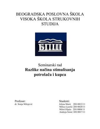 Razlike načina stimulisanja  potrošača i kupca