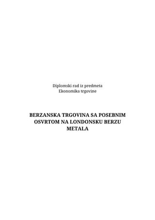 Berzanska trgovina sa posebnim osvrtom na londonsku berzu metala